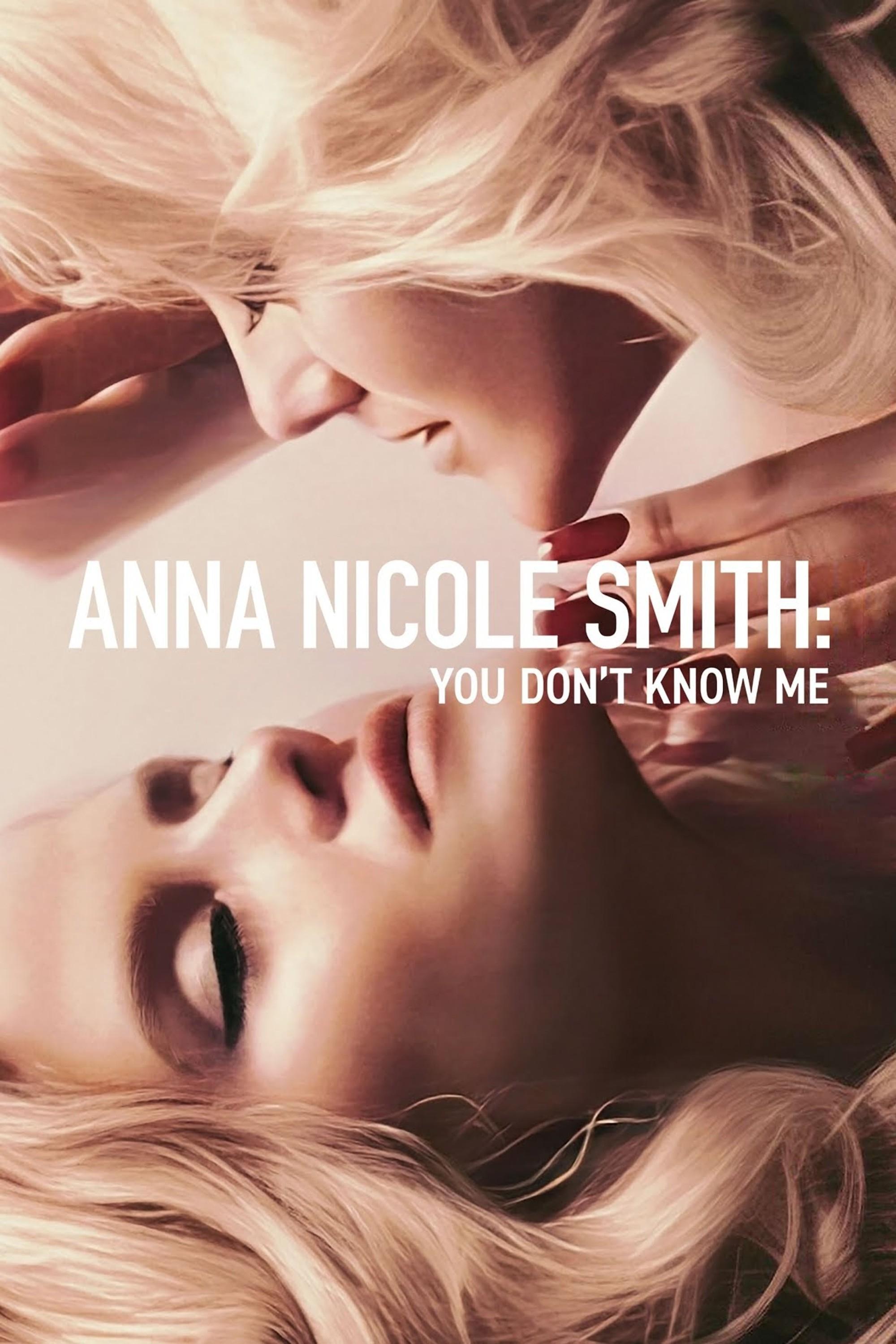 Anna Nicole Smith: You Don't Know Me 
