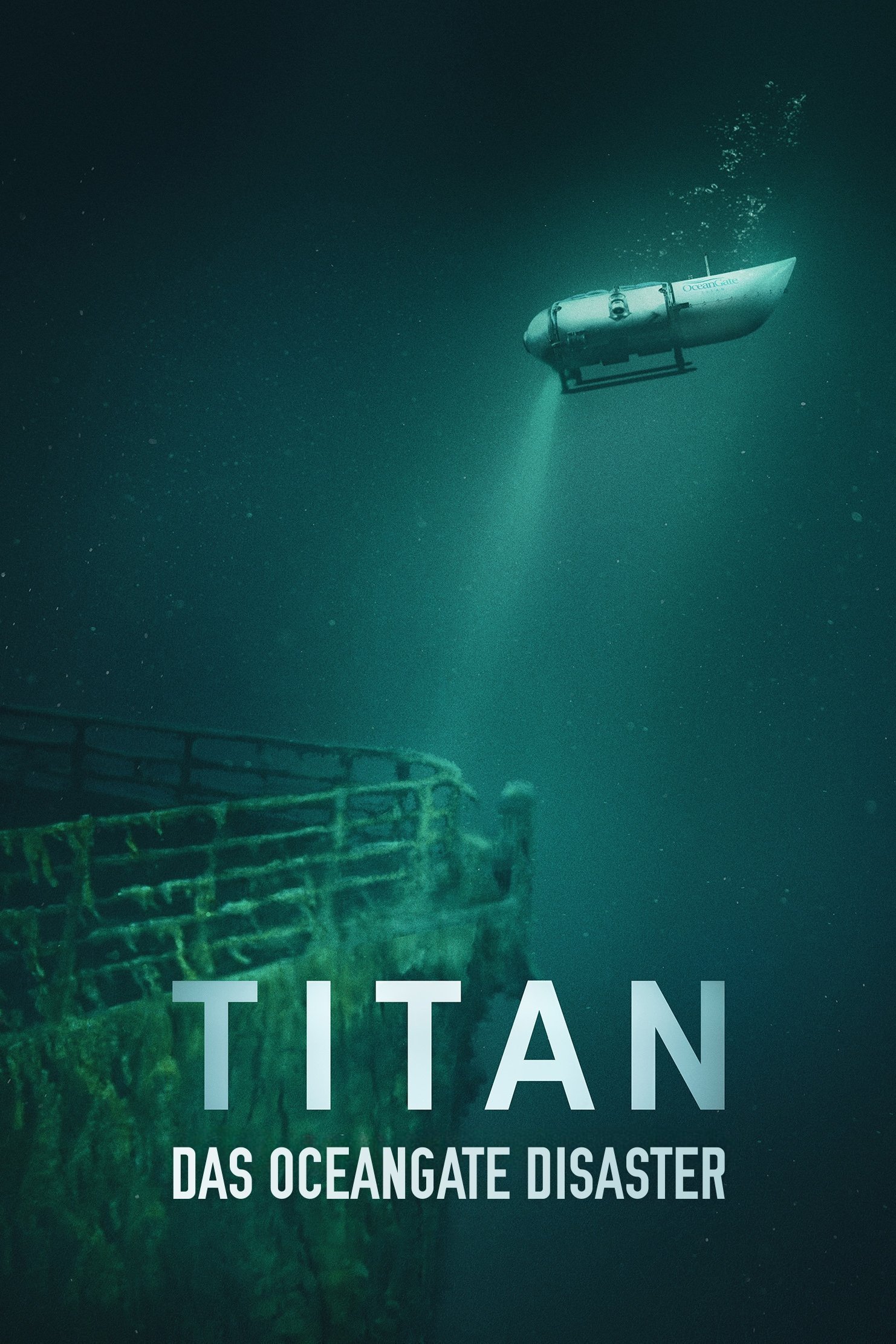  Titan: Die OceanGate-Katastrophe 