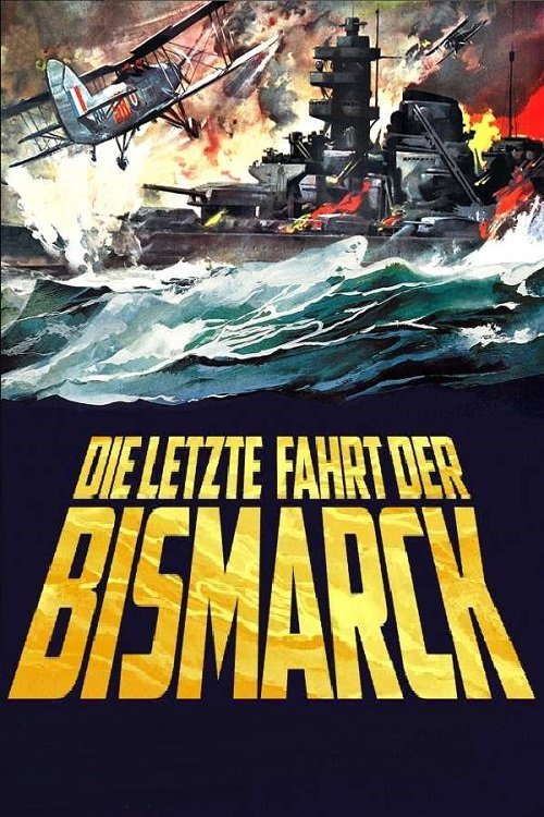  Die letzte Fahrt der Bismarck 