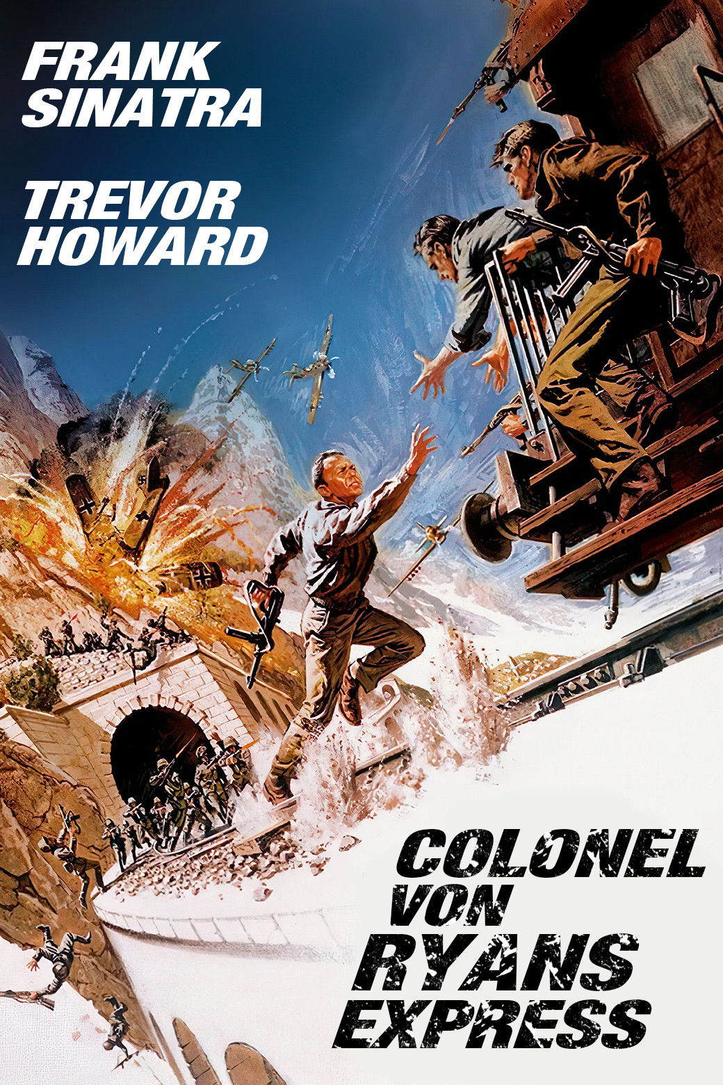  Colonel von Ryans Express 