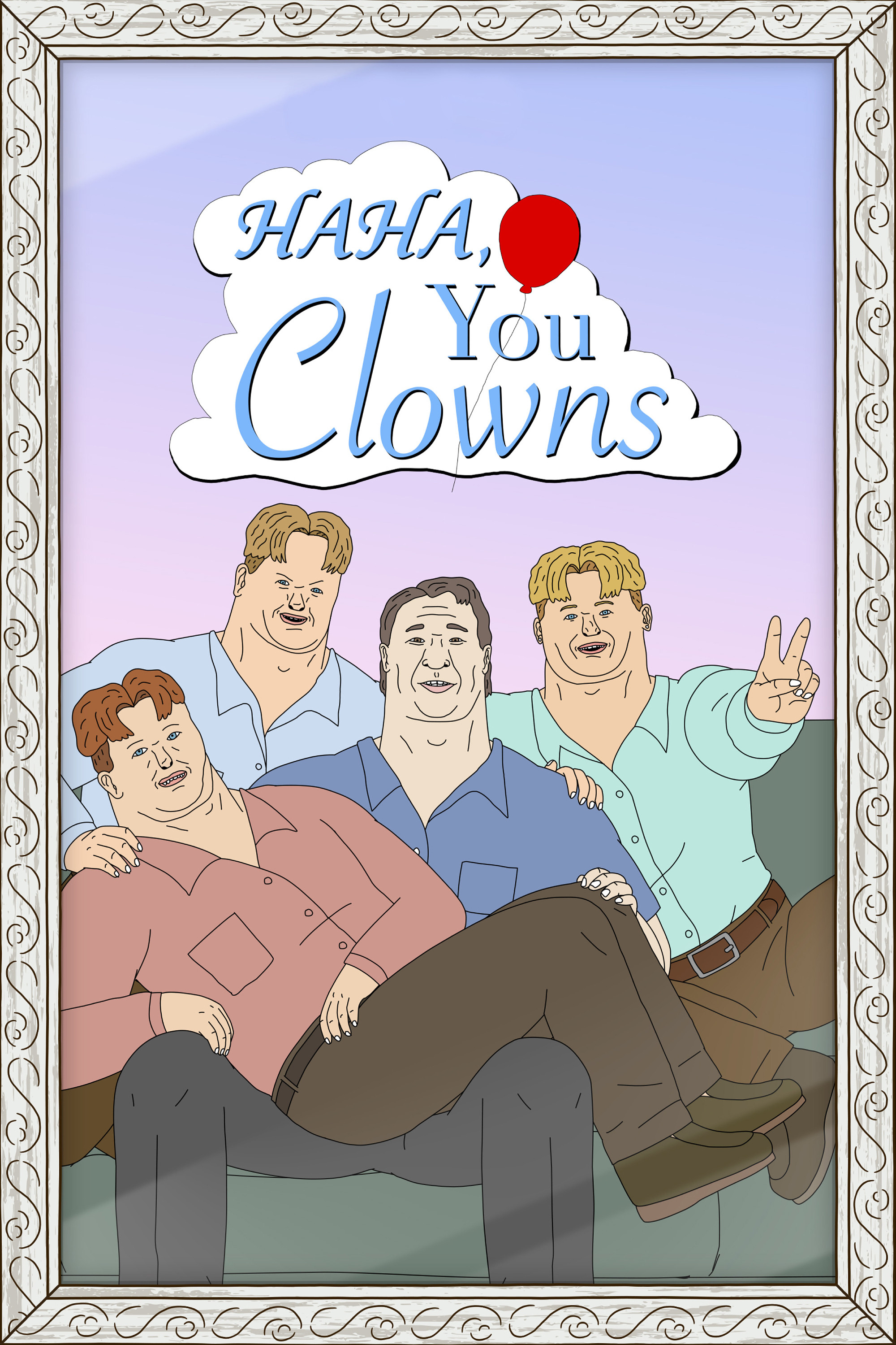  Haha, You Clowns 