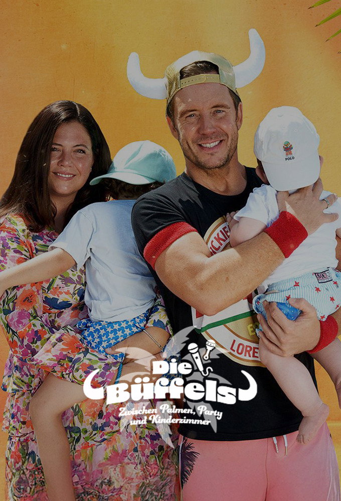  Die Büffels - Zwischen Palmen, Party und Kinderzimmer 