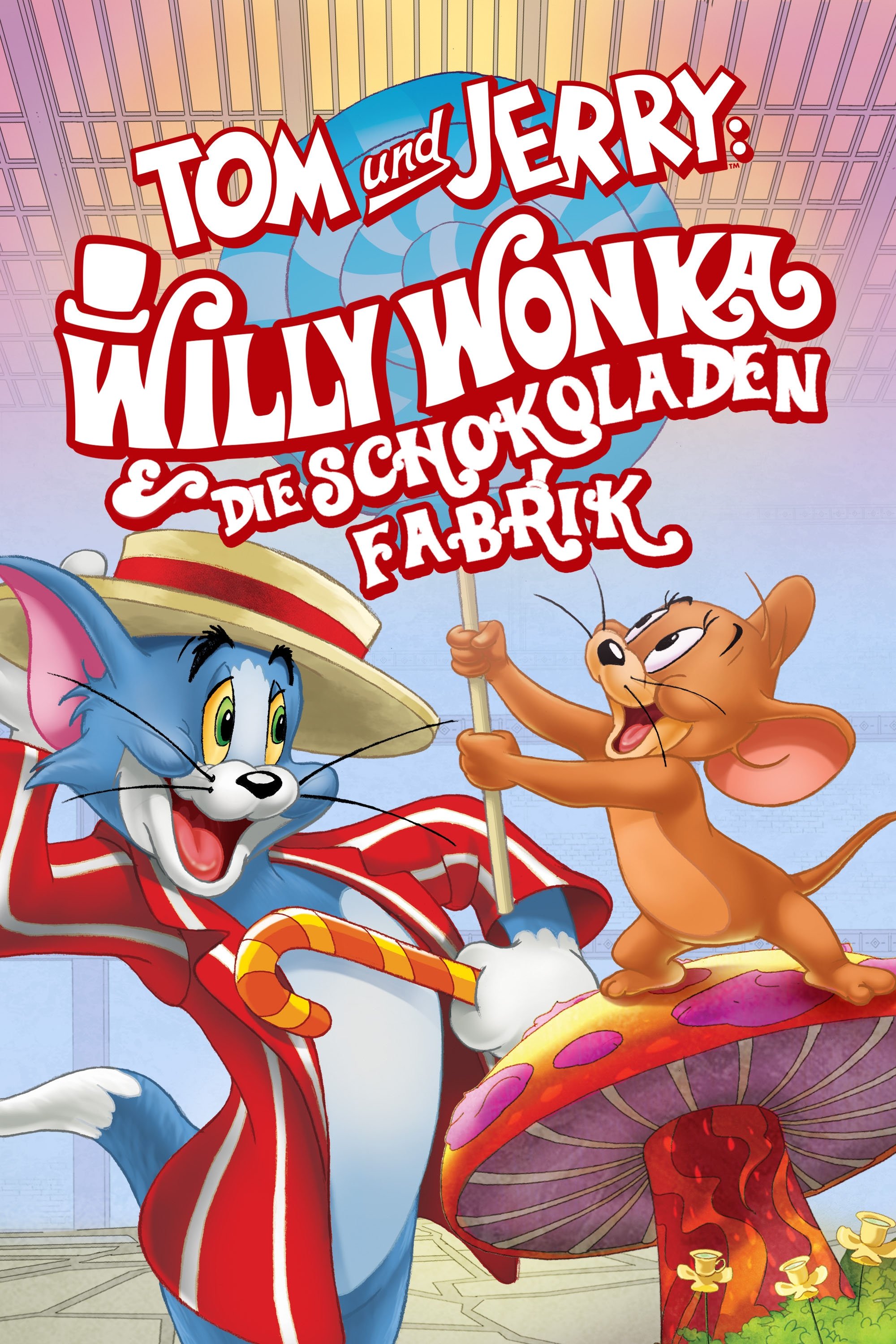  Tom und Jerry - Willy Wonka und die Schokoladenfabrik 