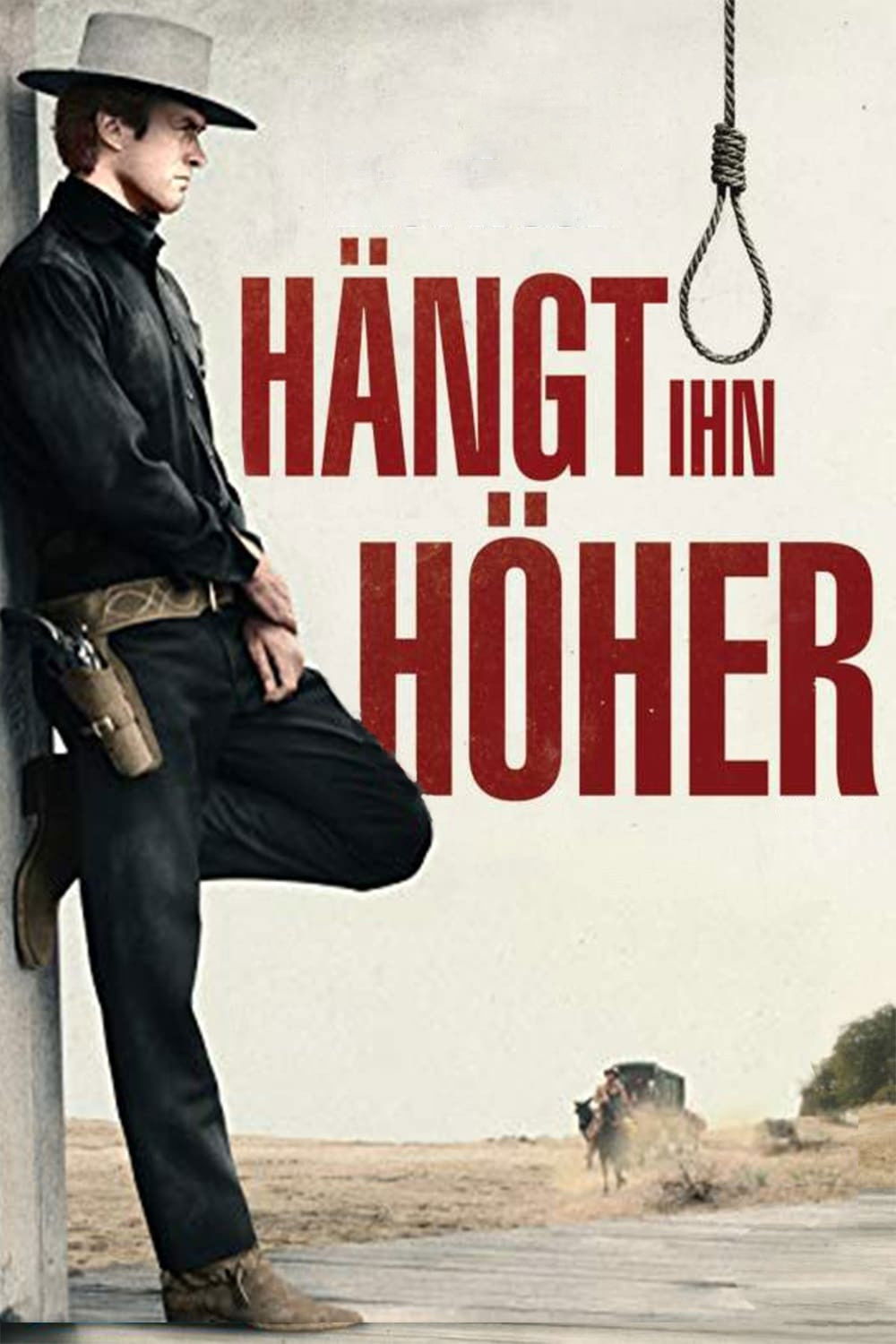  Hängt ihn höher 