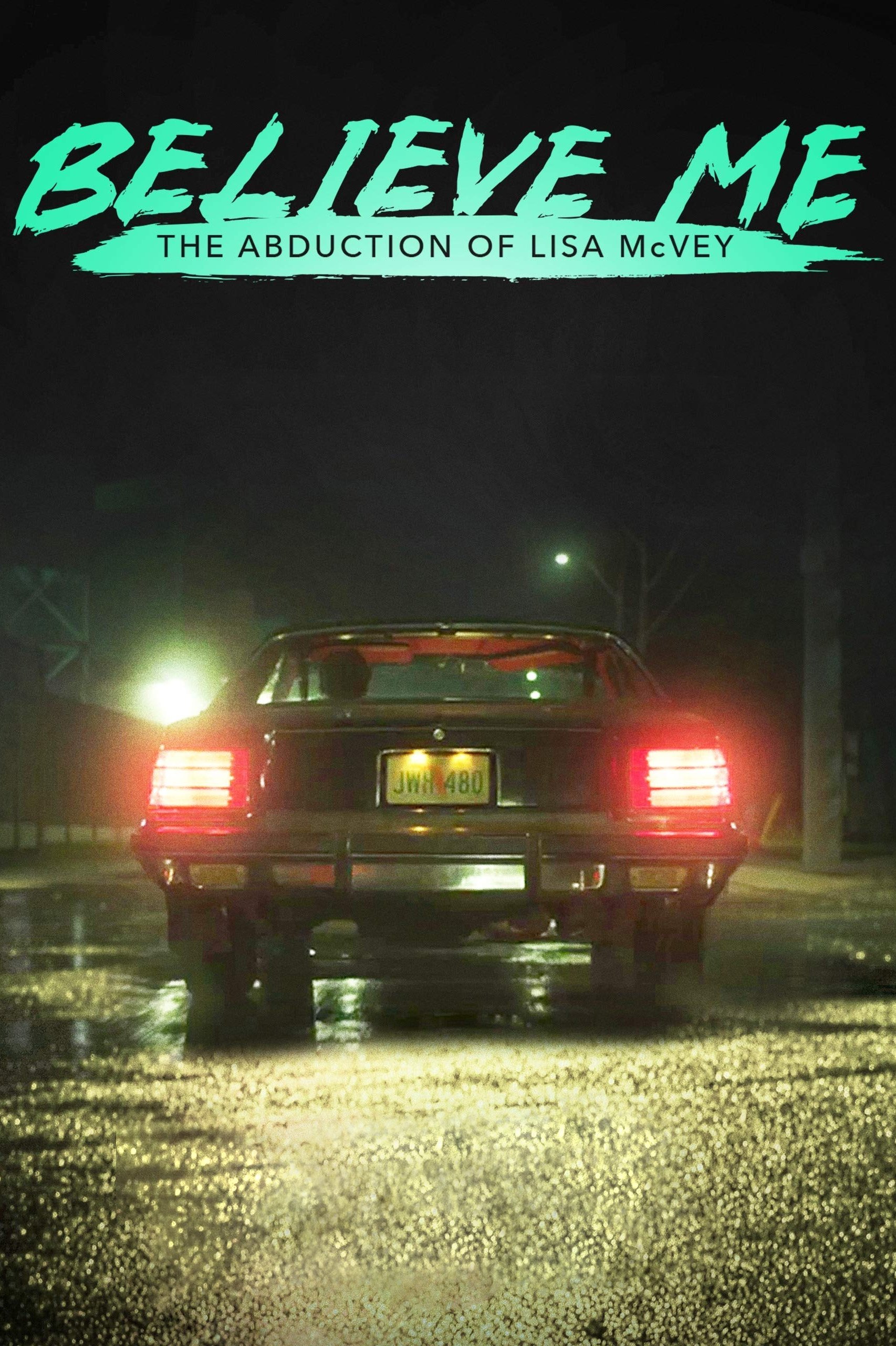  Believe Me: Die Entführung der Lisa McVey 